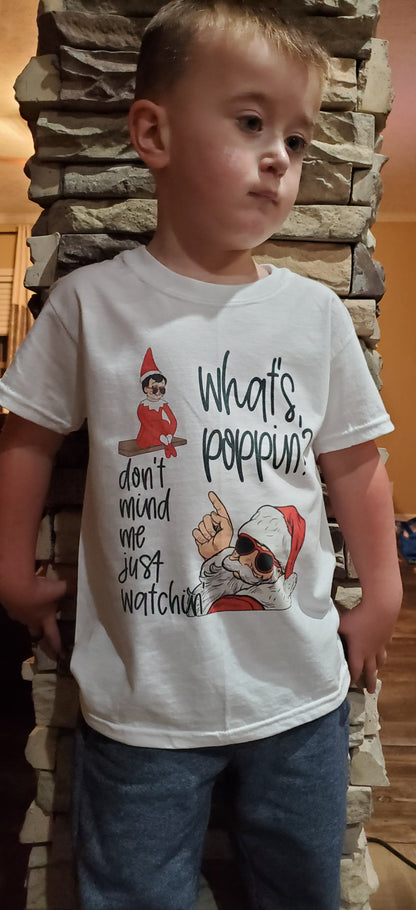 (Elf ) What's Poppin?  Just Watchin